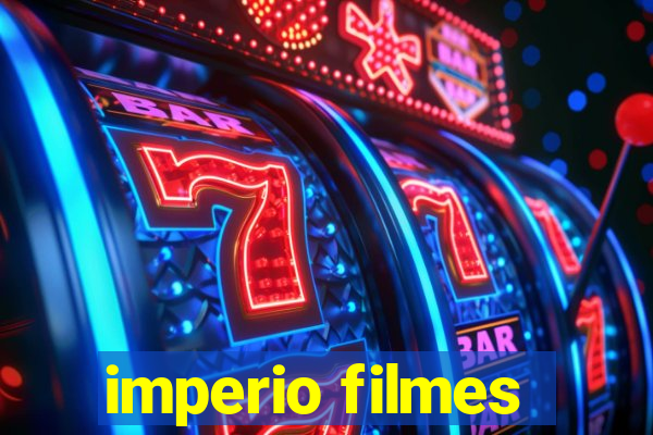 imperio filmes